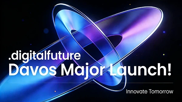 .digitalfuture頂級域名達沃斯首發，定義新興技術領域戰略數字身份